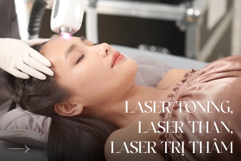 Laser toning , laser than , laser trị thâm